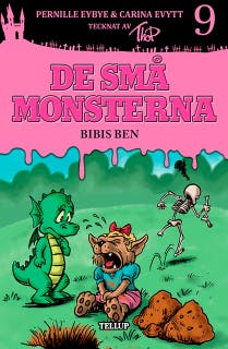 De små monsterna #9: Bibis ben