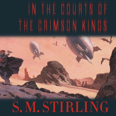In the Courts of the Crimson Kings – omslag til lydbogen af S. M. Stirling