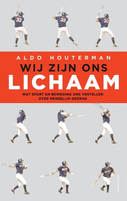 Wij zijn ons lichaam: Wat sport en beweging ons vertellen over menselijk gedrag – omslag van het luisterboek van Aldo Houterman
