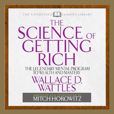 The Science of Getting Rich – omslag til lydbogen af Mitch Horowitz, Wallace Wattles