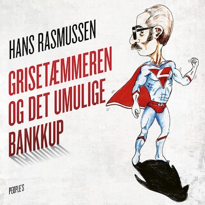Grisetæmmeren og det umulige bankkup – omslag til lydbogen af Hans Rasmussen