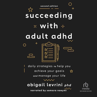 Succeeding with Adult ADHD