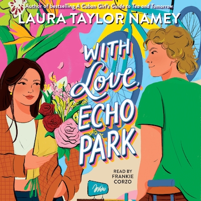 With Love, Echo Park – omslag til lydbogen af Laura Taylor Namey