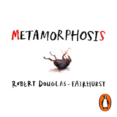 Metamorphosis – omslag til lydbogen af Robert Douglas-Fairhurst
