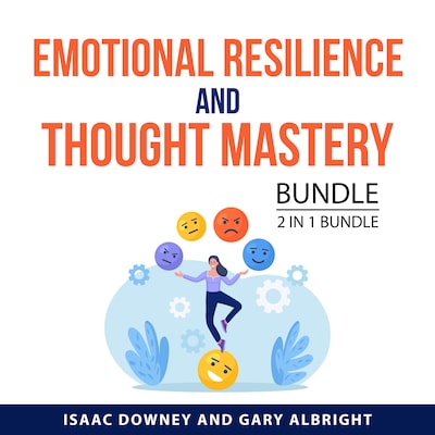 Emotional Resilience & Thought Mastery Bundle, 2 in 1 Bundle