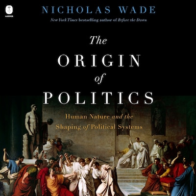 The Origin of Politics – omslag til lydbogen af Nicholas Wade