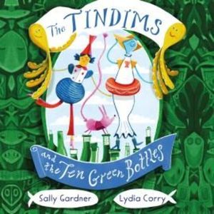The Tindims and the Ten Green Bottles – okładka audiobooka, autor Sally Gardner