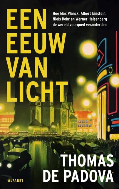 Een eeuw van licht: de revolutionaire ontdekking van een nieuwe wetenschap: de quantumfysica – omslag van het luisterboek van Thomas de Padova
