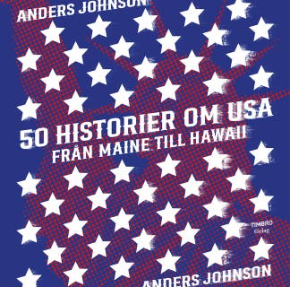 50 historier om USA : Från Maine till Hawaii