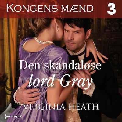 Den skandaløse lord Gray – omslag til lydbogen af Virginia Heath