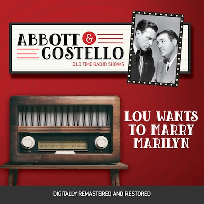 Abbott and Costello: Lou Wants to Marry Marilyn – omslag til lydbogen af Bud Abbott, Lou Costello