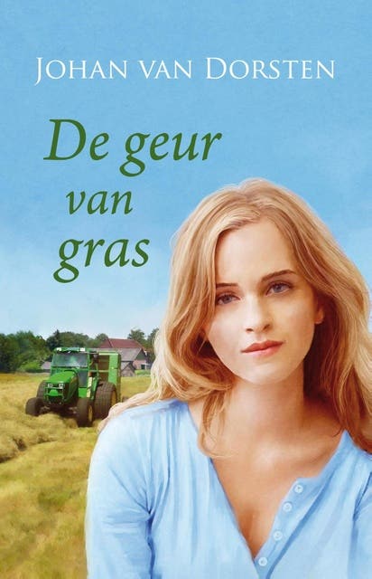 De geur van gras – omslag van het luisterboek van Johan van Dorsten