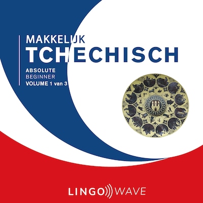 Makkelijk Tchechisch - Absolute beginner - Volume 1 van 3