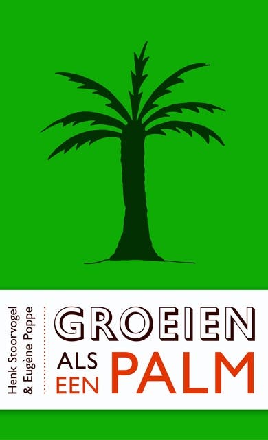 Groeien als een palm – omslag van het luisterboek van Eugène Poppe,Henk Stoorvogel