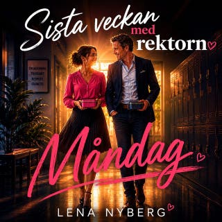 Sista veckan med rektorn: Måndag