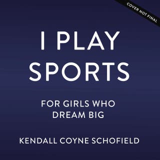 I Play Sports: For Girls Who Dream Big – omslag till ljudboken av Kendall Coyne