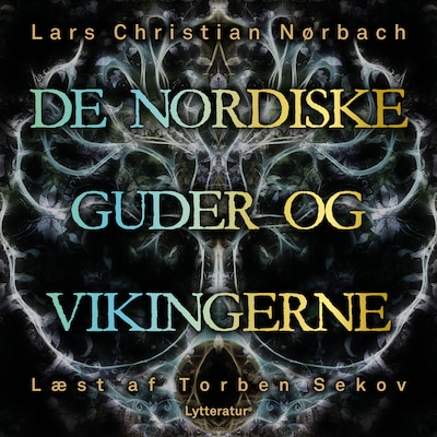 De nordiske guder og vikingerne – omslag til lydbogen af Lars Christian Nørbach