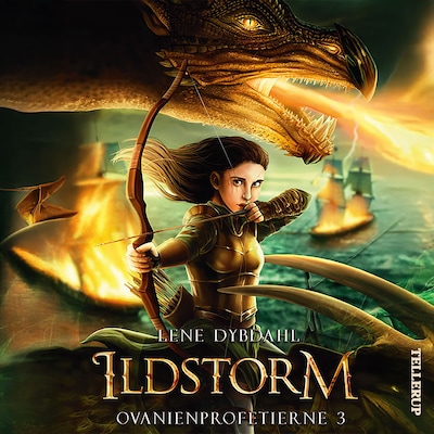 Ovanienprofetierne #3: Ildstorm – omslag til lydbogen af Lene Dybdahl