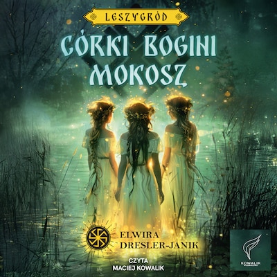 Córki bogini Mokosz – okładka audiobooka, autor Elwira Dresler-Janik