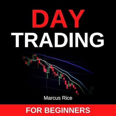 Day Trading for Beginners – omslag til lydbogen af Marcus Rice