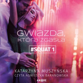 Gwiazda, która zgasła – okładka audiobooka, autor Katarzyna Muszyńska