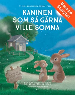 Kaninen som så gärna ville somna : en annorlunda godnattsaga