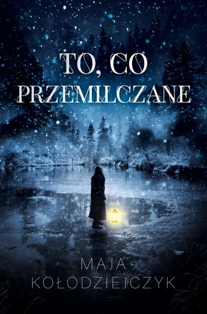 To, co przemilczane – okładka audiobooka, autor Maja Kołodziejczyk