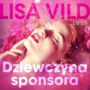 Dziewczyna sponsora. Opowiadanie erotyczne