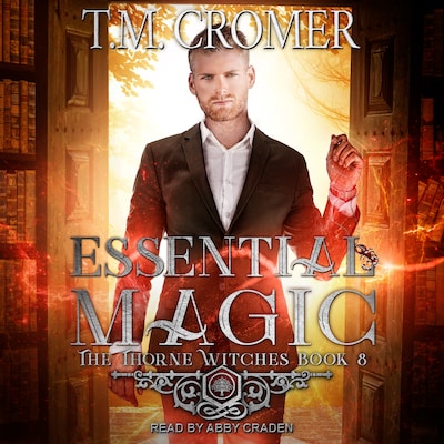 Essential Magic – omslag til lydbogen af T.M. Cromer