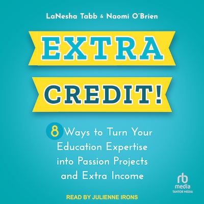 Extra Credit! – omslag til lydbogen af LaNesha Tabb, Naomi O’Brien