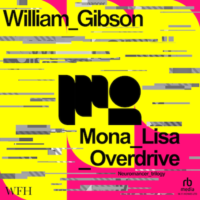 Mona Lisa Overdrive – omslag til lydbogen af William Gibson
