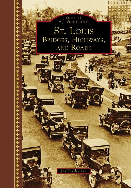 St. Louis: Bridges, Highways, and Roads – omslag til lydbogen af Joe Sonderman
