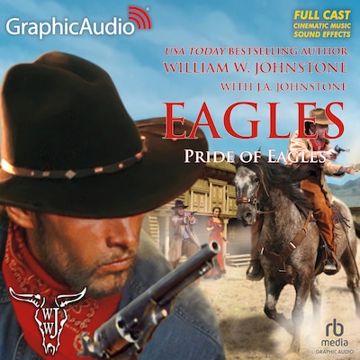Pride of Eagles [Dramatized Adaptation] – omslag til lydbogen af William W. Johnstone, J.A. Johnstone