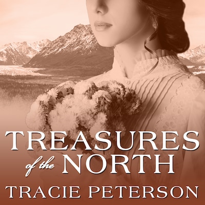 Treasures of the North – omslag til lydbogen af Tracie Peterson
