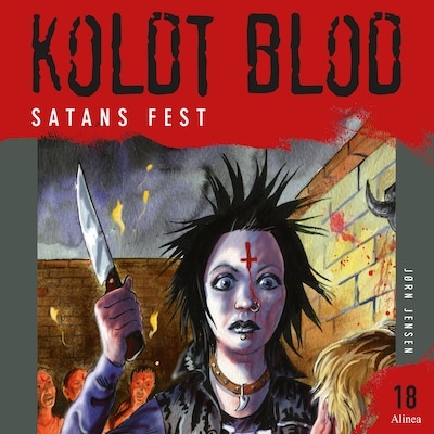 Koldt Blod 18 - Satans fest – omslag til lydbogen af Jørn Jensen