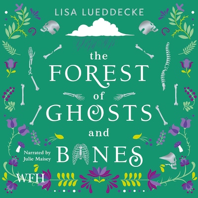 The Forest of Ghosts and Bones – omslag til lydbogen af Lisa Lueddecke