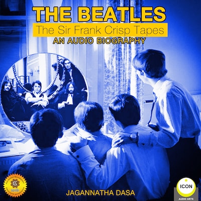The Beatles - The Sir Frank Crisp Tapes - An Audio Biography – omslag til lydbogen af Jagannatha Dasa