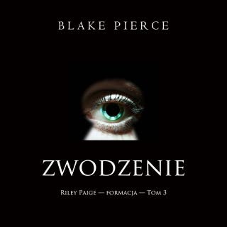 Zwodzenie (Riley Paige — formacja — Tom 3)