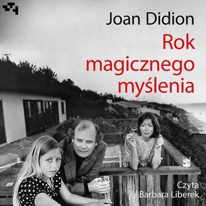 Rok magicznego myślenia – okładka audiobooka, autor Joan Didion