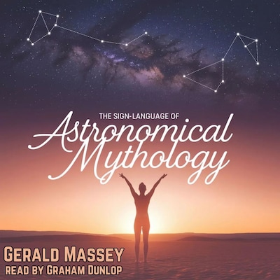 The Sign-Language of Astronomical Mythology – omslag til lydbogen af Gerald Massey