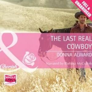 The Last Real Cowboy – okładka audiobooka, autor Donna Alward