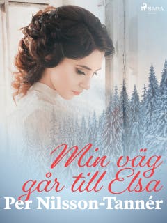 Min väg går till Elsa – omslag till ljudboken av Per Nilsson Tannér