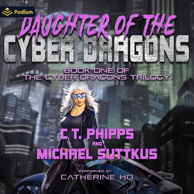 Daughter of the Cyber Dragons – omslag til lydbogen af C.T. Phipps, Michael Suttkus
