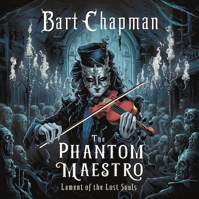 The Phantom Maestro – omslag til lydbogen af Bart Chapman