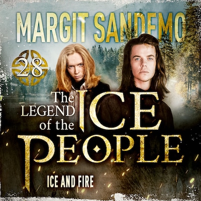 The Ice People 28 - Ice and Fire