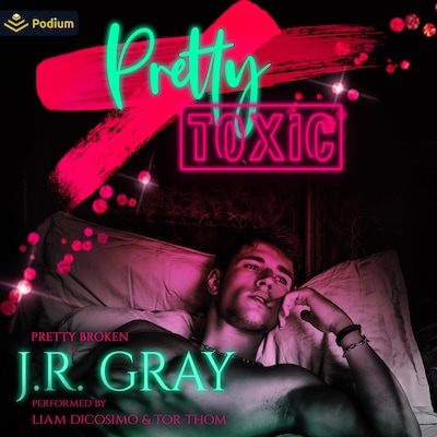 Pretty Toxic – omslag til lydbogen af J.R. Gray