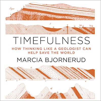 Timefulness – omslag til lydbogen af Marcia Bjornerud