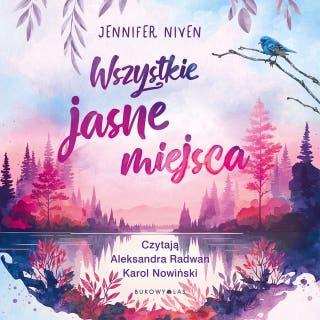 Wszystkie jasne miejsca – okładka audiobooka, autor Jennifer Niven