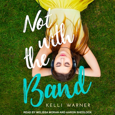 Not with the Band – omslag til lydbogen af Kelli Warner