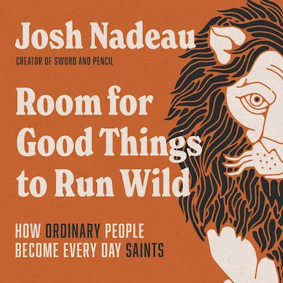 Room for Good Things to Run Wild